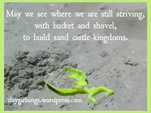 Striving to build sand castle kingdoms